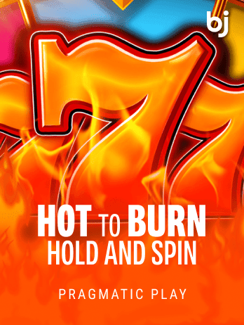 Hot to Burn Hold and Spin